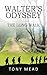 Walter's Odyssey by Tony Mead