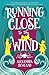 Running Close to the Wind