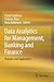 Data Analytics for Management, Banking and Finance: Theories and Application