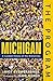 The Program: Michigan—A Cur...