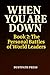 WHEN YOU ARE DOWN: The Pers...