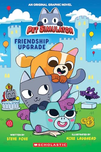 Friendship Upgrade! (Pet Simulator Original Graphic Novel) (Pet Simulator Friendship Upgrade!)
