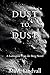 Dust to Dust: A Ludington-v...