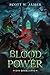Blood for Power 3 by Scott W. James