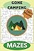 GONE CAMPING PUZZLE MAZES: ...