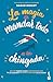 La magia de mandar todo a la chingada / The Life-Changing Magic of Not Giving a F*ck (Spanish Edition)