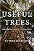 Useful Trees by Nathan Dickeson
