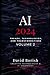 AI 2024: Trends, Technologies, and Transformations