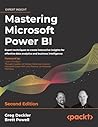 Mastering Microsoft Power BI - Second Edition: Expert techniques to create interactive insights for effective data analytics and business intelligence