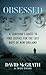 OBSESSED: A Survivor's Quest To Find Justice For The Lost Boys Of New England