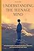Understanding the Teenage Mind by Rowan Blake