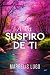 A un suspiro de ti