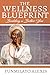 THE WELLNESS BLUEPRINT: BUI...
