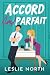 Accord (im)parfait: Une romance grumpy-sunshine avec un patron milliardaire (Les milliardaires de Manhattan) (French Edition)