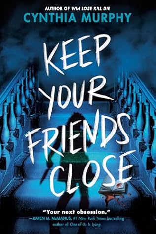 Keep Your Friends Close