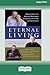 Eternal Living: Reflections...