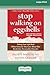 Stop Walking on Eggshells (Third Edition): Taking Your Life Back When Someone You Care About Has Borderline Personality Disorder (16pt Large Print Edition)