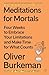Meditations for Mortals by Oliver Burkeman