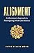 Alignment: A Montessori Approach to Reimagining Work-Life Balance