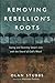 Removing Rebellion's Roots: Seeing and Severing Satan's Lies with the Sword of God's Word