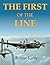 The First of the Line: The ...