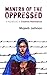 Mantra of the Oppressed: A ...