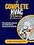 The Complete HVAC Manual: T...