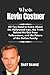 Who is Kevin Costner: All Y...