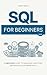 SQL for Beginners: A Simpli...