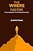 The Where Factor: From Adop...