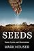 Seeds: Poems, Lyrics, and Observations