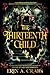 The Thirteenth Child by Erin A. Craig The Thirteenth Child by Erin A. Craig