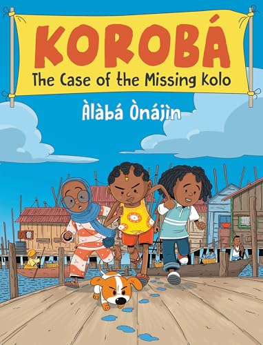 Korobá: The Case of the Missing Kolo (Paperback)