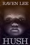 Hush: A Spine-Chilling Paranormal Suspense Novel