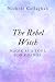 The Rebel Witch: Magic as a...
