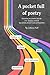 A pocket full of poetry by Catherine Ball