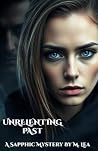UNRELENTING PAST