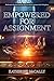 Empowered For Assignment: Redeemed, Restored and Moving Forward to Advance God’s Kingdom