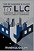 The Beginners Guide to LLC:...