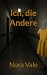 Ich, die Andere by Nora Vale