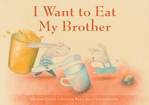 I Want to Eat My Brother (Hardcover)