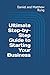 Ultimate Step-by-Step Guide to Starting Your Business