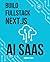 Build Full Stack NextJs AI SAAS