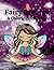 Fairy Dreams; A Coloring Adventure by Lovedeep Kaur