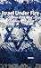 Israel Under Fire: A Nation...