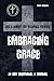Embracing Grace: God's Merc...