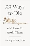 99 Ways to Die: A...