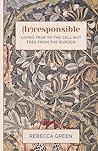 (Ir)responsible: Living true to the call but free from the burden
