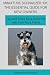 Miniature Schnauzer 101: Ti...