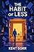 The Habit of Less: The Zero...